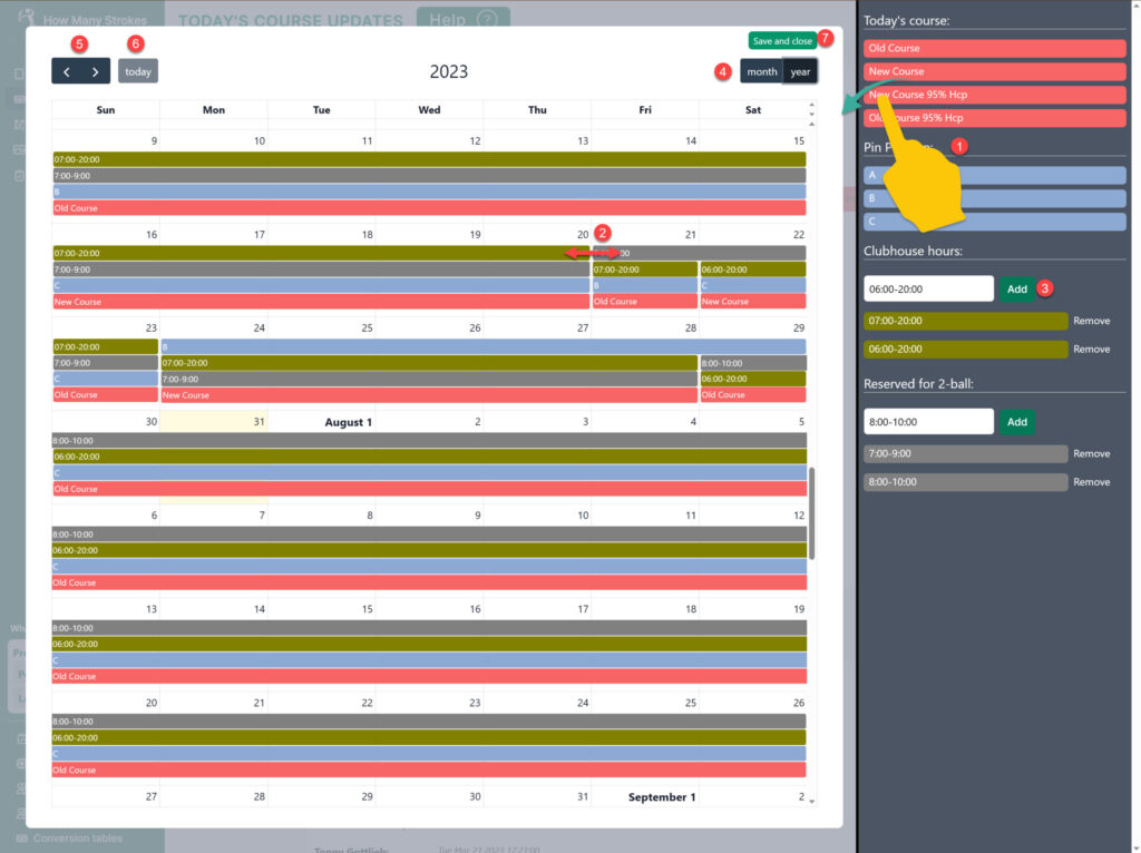 Schedule Pin position, today's course, opening hours and much more in the new calandar